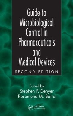 Guide to Microbiological Control in Pharmaceuticals and Medical Devices - Baird, Rosamund / Denyer, Stephen P. (eds.)