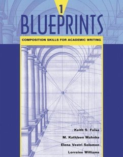 Blueprints 1: Composition Skills for Academic Writing - Folse, Keith S.; Mahnke, M. Kathleen; Solomon, Elena Vestri