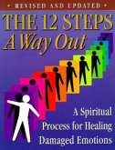 The 12 Steps: A Way Out
