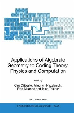 Applications of Algebraic Geometry to Coding Theory, Physics and Computation - Ciliberto