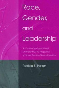 Race, Gender, and Leadership - Parker, Patricia S