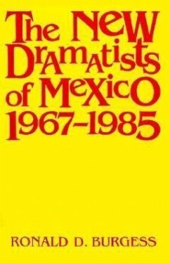 New Dramatists of Mexico - Burgess, Ronald D.