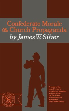 Confederate Morale and Church Propaganda - Silver, James W.