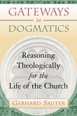 Gateways to Dogmatics