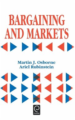 Bargaining and Markets - Osborne, Martin J. / Rubinstein, Ariel