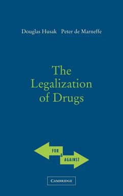 The Legalization of Drugs - Husak, Douglas N.; De Marneffe, Peter