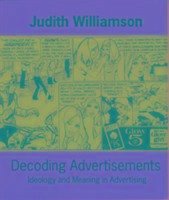 Decoding Advertisements - Williamson, Judith