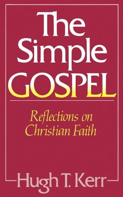 The Simple Gospel - Kerr, Hugh T.