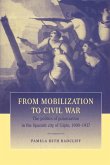 From Mobilization to Civil War
