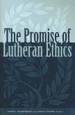 Promise of Lutheran Ethics