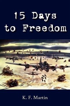 15 Days to Freedom - Martin, K. F.