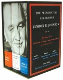 The Presidential Recordings: Lyndon B. Johnson: The Kennedy Assassination and the Transfer of Power: November 1963-January 1964