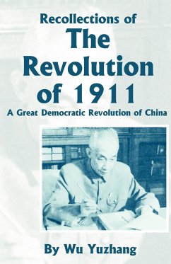 Recollections of the Revolution of 1911 - Yuzhang, Wu