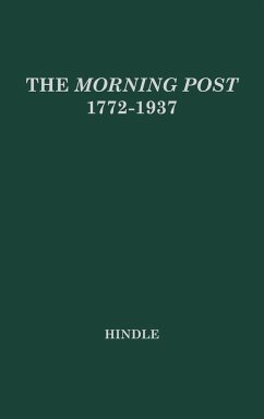 The Morning Post, 1772-1937 - Hindle, Wilfrid; Hindle, W. H.; Unknown