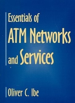 Essentials of ATM Networks and Services - Ibe, Oliver C.