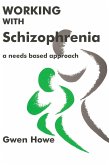 Working with Schizophrenia