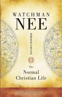 The Normal Christian Life - Nee, Watchman