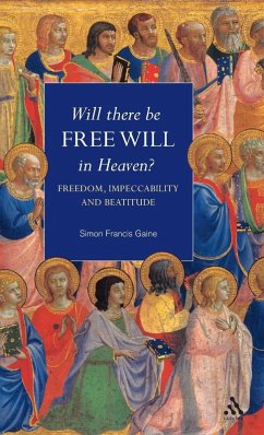 Cover Will There Be Free Will in Heaven?
