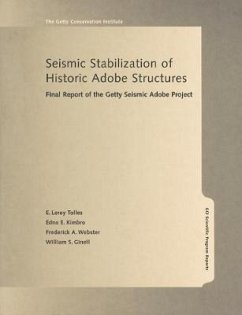 Seismic Stabilization of Historic Adobe Structures - Tolles, E Leroy; Kimbro, Edna E; Webster, Frederick A; Ginell, William S