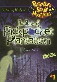 The Ghost of Pickpocket Plantation - Marsh, Carole