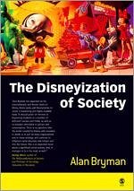 The Disneyization of Society - Bryman, Alan