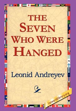 The Seven Who Were Hanged - Andreyev, Leonid Nikolayevich