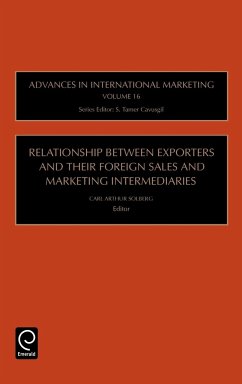 Relationship Between Exporters and Their Foreign Sales and Marketing Intermediaries - Solberg, Carl Arthur (ed.)