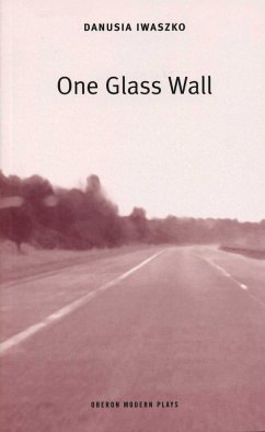 One Glass Wall - Iwaszko, Danusia