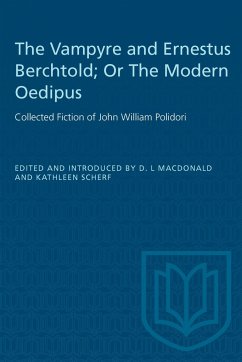 The Vampyre and Ernestus Berchtold; Or the Modern Oedipus