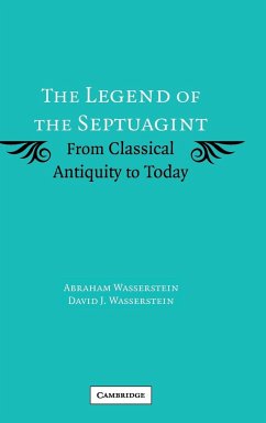 The Legend of the Septuagint - Wasserstein, Abraham; Wasserstein, David J.