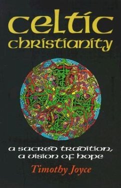Celtic Christianity - Joyce, Timothy J.