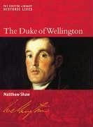 Duke of Wellington - Shaw, Matthew