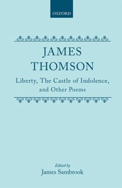 Liberty, the Castle of Indolence, and Other Poems - Thomson, James