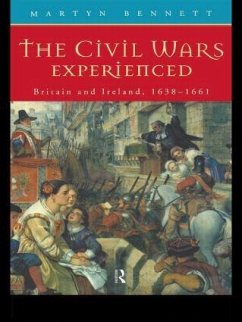The Civil Wars Experienced - Bennett, Martyn