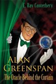 Alan Greenspan: The Oracle Behind the Curtain