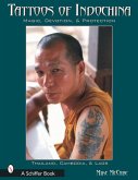 Tattoos of Indochina: Magic, Devotion, & Protection