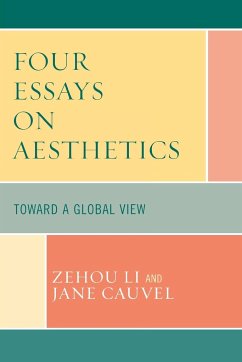 Four Essays on Aesthetics - Li, Zehou; Cauvel, Jane