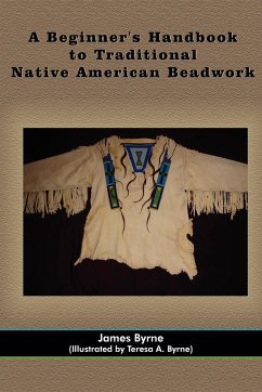 A Beginner's Handbook to Traditional Native American Beadwork - Byrne, James