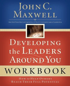 Developing the Leaders Around You - Maxwell, John C.; Nordberg, Bette