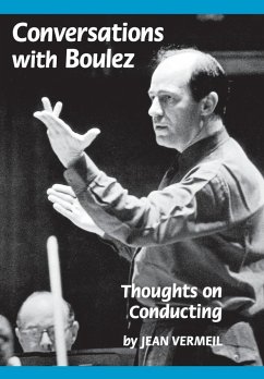 Conversations with Boulez - Vermeil, Jean