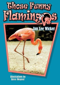 Those Funny Flamingos - Wicker, Jan Lee