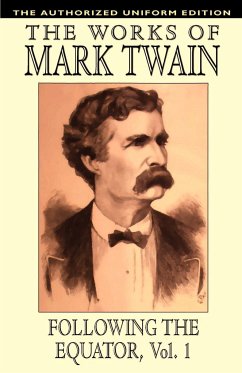 Following the Equator, Vol.1 - Twain, Mark; Clemens, Samuel