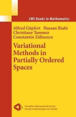 Variational Methods in Partially Ordered Spaces - Göpfert, Alfred;Riahi, Hassan;Tammer, Christiane