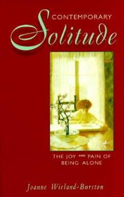 Contemporary Solitude: Joy and Pain - Wieland-Burston, Joanne
