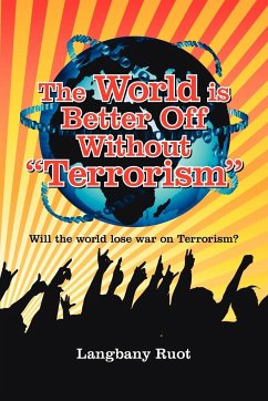 The World Is Better Off Without Terrorism