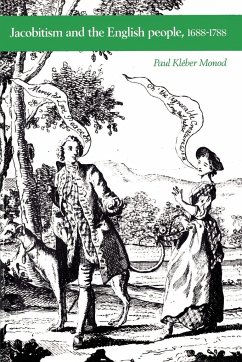 Jacobitism and the English People, 1688-1788 - Monod, Paul Kleber