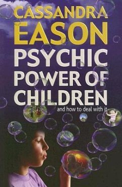 Psychic Power of Children: And How to Deal with It - Eason, Cassandra