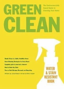 Green Clean: The Environmentally Sound Guide to Cleaning Your Home - Hunter, Linda; Halpin, Mikki