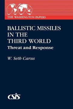 Ballistic Missiles in the Third World - Carus, W. Seth