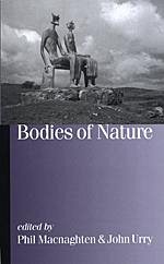 Bodies of Nature - Macnaghten, Phil / Urry, John (eds.)